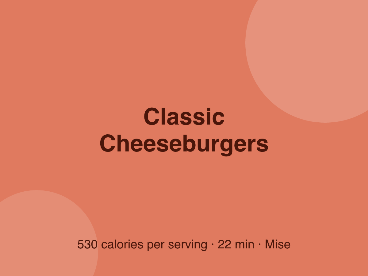 Classic Cheeseburgers