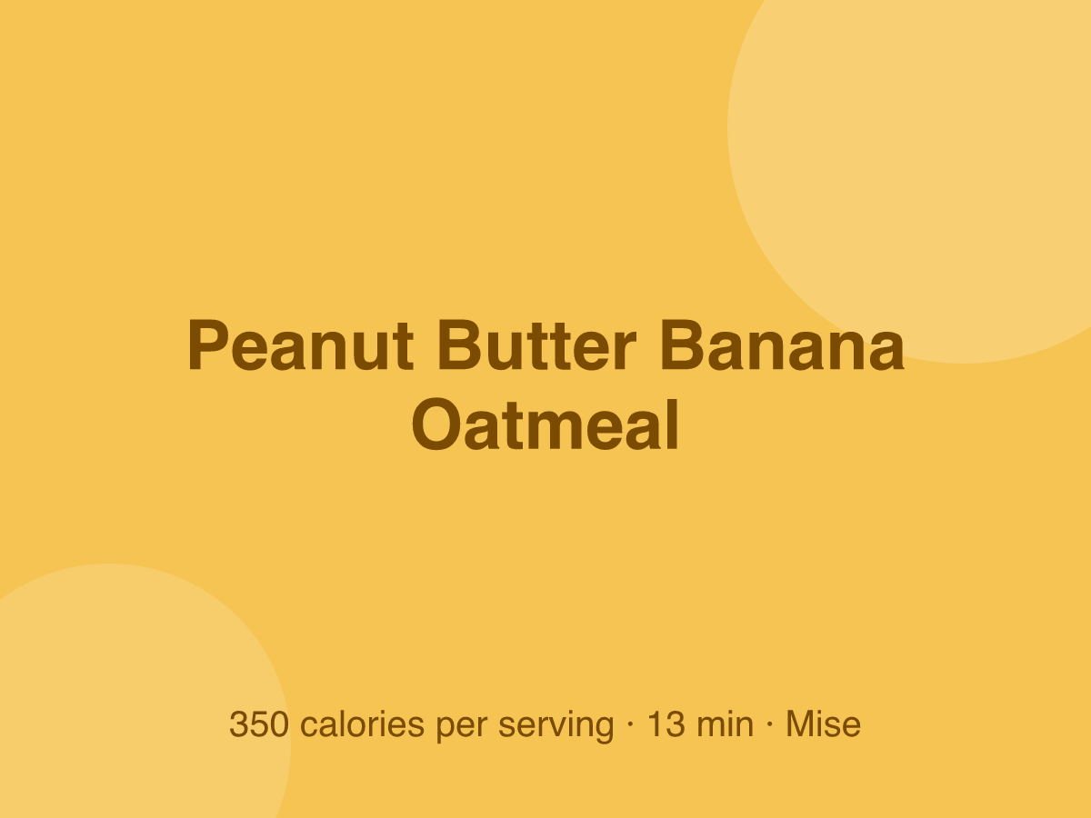 Peanut Butter Banana Oatmeal